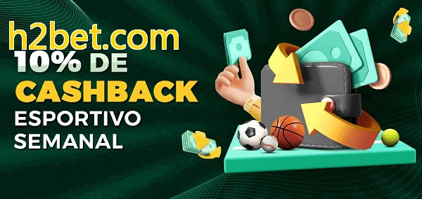 10% de bônus de cashback na h2bet.com